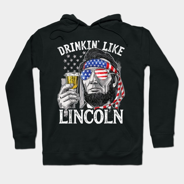 4th Of July Shirts For Men Drinking Like Lincoln Abraham Tee Hoodie by Tisine